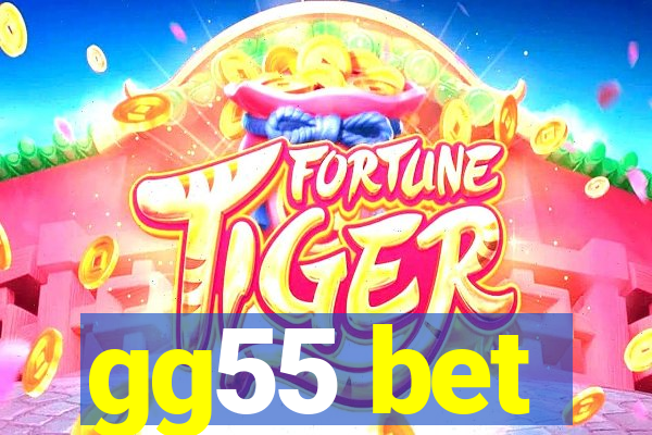 gg55 bet